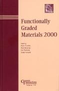 Functionally Graded Materials 2000