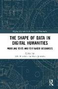 The Shape of Data in Digital Humanities