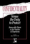 Confidentiality versus the Duty to Protect