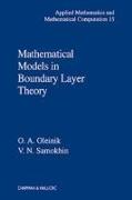 Mathematical Models in Boundary Layer Theory