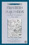 Frontiers in Question: Eurasian Borderlands, 700-1700