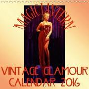 Magic Lantern Studio Vintage Glamour Calendar 2018 (Wall Calendar 2018 300 × 300 mm Square)
