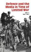 Defence and the Media in Time of Limited War