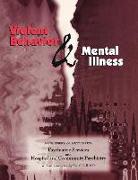 Violent Behavior and Mental Illness