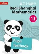 Real Shanghai Mathematics - Pupil Textbook 1.1