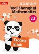 Real Shanghai Mathematics - Teacher's Book 2.1