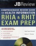 The Comprehensive Review Guide for Health Information: RHIA & RHIT Exam Prep