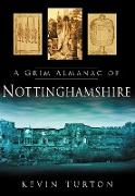 A Grim Almanac of Nottinghamshire