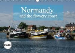 Normandy and the flowery coast (Wall Calendar 2018 DIN A3 Landscape)