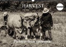 Harvest, pictures from yesteryear (Wall Calendar 2018 DIN A3 Landscape)