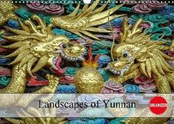 Landscapes of Yunnan (Wall Calendar 2018 DIN A3 Landscape)