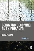 Being and Becoming an Ex-Prisoner