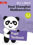 Real Shanghai Mathematics - Pupil Textbook 3.2