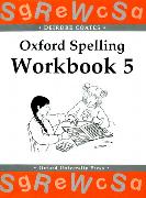 Oxford Spelling Workbooks: Workbook 5