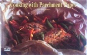 Cooking with Parchment Paper