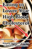 Eating to Lower Your High Blood Cholesterol