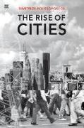 The Rise Of Cities