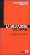 La mediazione culturale. Strategie per l'incontro