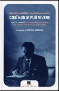 Cosí non si può vivere. Rocco Chinnici: la storia mai raccontata del giudice che sfidò gli intoccabili