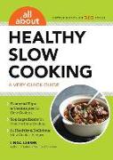 All about Healthy Slow Cooking: A Very Quick Guide