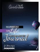 Change Your Posture! Change Your LIFE! Affirmation Journal Vol. 7