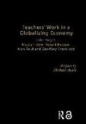 Teachers' Work in a Globalizing Economy