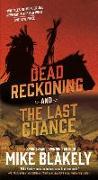 Dead Reckoning and the Last Chance: Two Tales of Murder and Revenge in the Old West