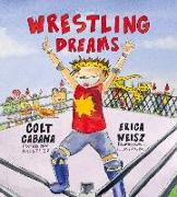 WRESTLING DREAMS