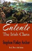 Entente: The Irish Clans Book Two in the Series