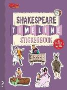 The Shakespeare Timeline Stickerbook: See All the Plays of Shakespeare Being Performed at Once in the Globe Theatre!