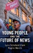 Young People and the Future of News