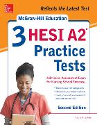McGraw-Hill Education 3 Hesi A2 Practice Tests, Second Edition