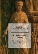 Ludus Triumphorum + LA HISTORIA DEL TAROT
