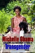 The Michelle Obama Transgender Guide