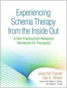 Experiencing Schema Therapy from the Inside Out