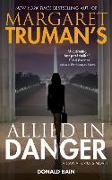 Margaret Truman's Allied in Danger: A Capital Crimes Novel