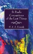St. Paul's Conceptions of the Last Things