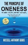 The Principle of Oneness: A Practical Guide to Experiencing the Profound Unity of Everything