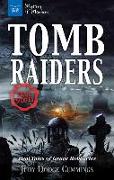 Tomb Raiders: Real Tales of Grave Robberies
