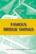 Famous Bridge Swings: An Honors Book from Master Point Press