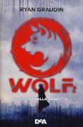 Il giorno della vendetta. Wolf