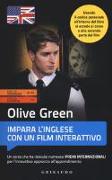 Olive Green. Impara l'inglese con un film interattivo. Livello intermedio/avanzato