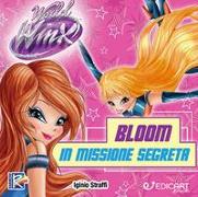 Bloom in missione segreta. World of Winx
