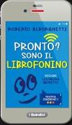 Pronto? Sono il librofonino - Un cellulare racconta storie di smombies, smartphones e cyber-bulli