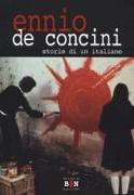 Ennio De Concini. Storie di un italiano