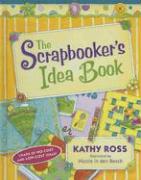 The Scrapbooker's Idea Book