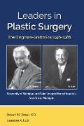 Leaders in Plastic Surgery: The Dingman-Grabb Era 1946-1986