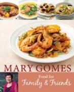 Mary Gomes: Food for Family & Friends