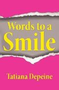 "Words to a Smile"