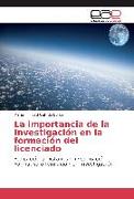 La importancia de la Investigación en la formación del licenciado